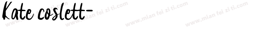 Kate coslett字体转换